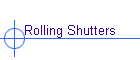Rolling Shutters